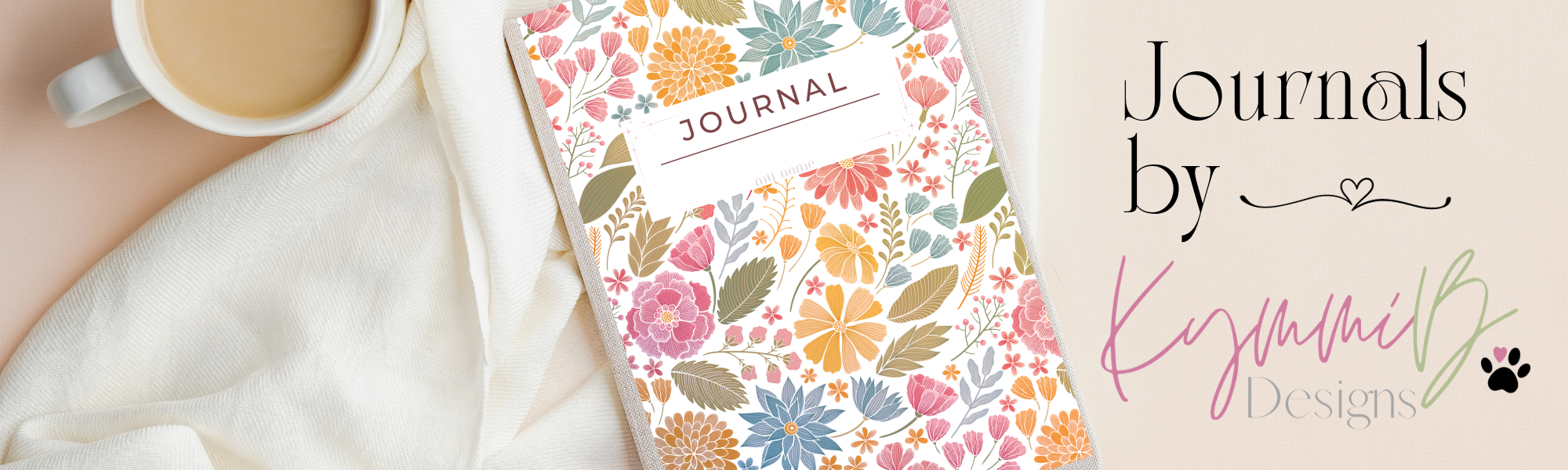Journals Bt KymmiB Designs
